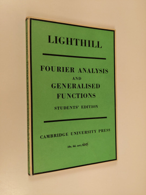 M. J. Lighthill : Introduction to fourier analysis and ge...