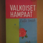 Zadie Smith: Valkoiset hampaat - pikkukuva 1