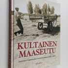 Kultainen maaseutu - Suomen maaseudun kukoistuskausi 1920... - pikkukuva 1