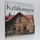 Esa Kero ym. : Kyläkauppa (signeerattu, tekijän omiste) - pikkukuva 1