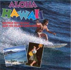 George Kulokahai And His Island Serenaders - Aloha Hawaii (C
