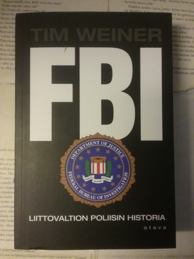 Tim Weiner - FBI: Liittovaltion poliisin historia (nid.)