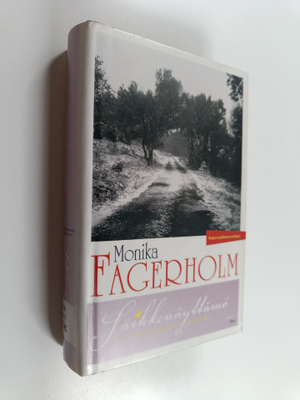 Monika Fagerholm : Säihkenäyttämö : on neidillä punapaula...