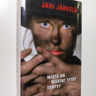 Jari Järvelä : Mistä on mustat tytöt tehty - pikkukuva 1