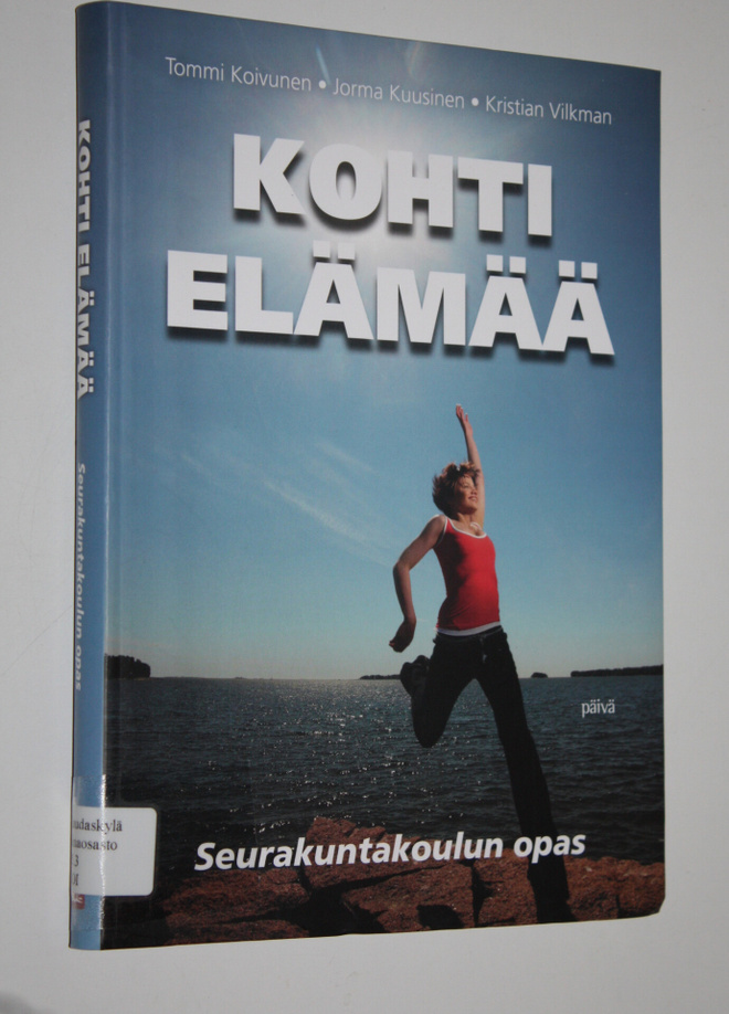 Tommi Koivunen : Kohti elämää : seurakuntakoulun opas