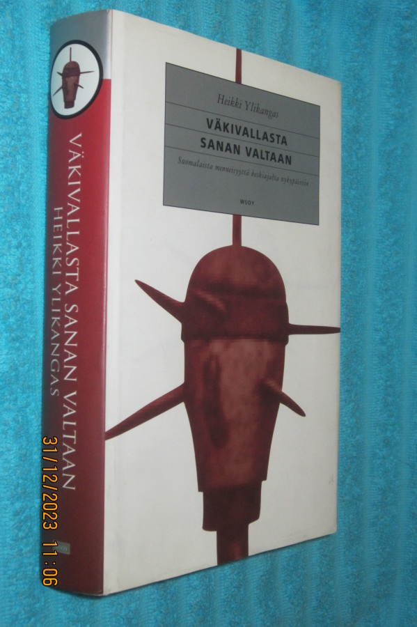 Väkivallasta sanan valtaan - Heikki Ylikangas (1.p.)