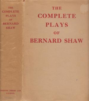The Complete Plays of Bernard Shaw