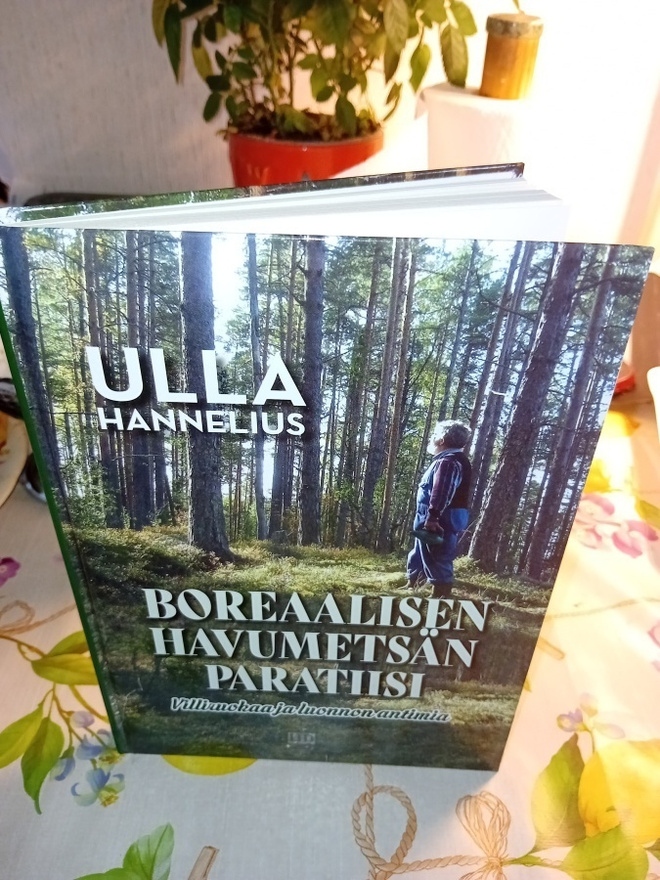 Hannelius : Boreaalisen havumetsän paratiisi ( SIS POSTIKULU