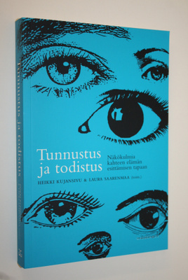 Heikki ym. (toim.) Kujansivu : Tunnustus ja todistus : nä...