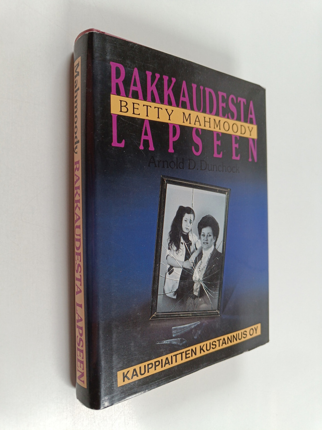 Betty Mahmoody : Rakkaudesta lapseen
