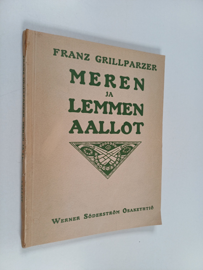 Franz Grillparzer : Meren ja lemmen aallot