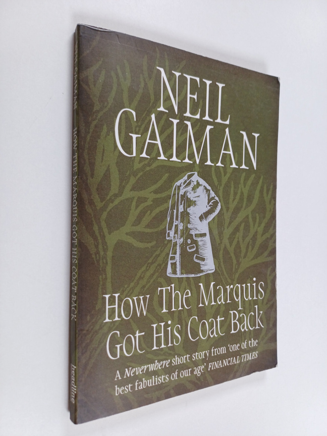 Neil Gaiman : How the Marquis Got His Coat Back