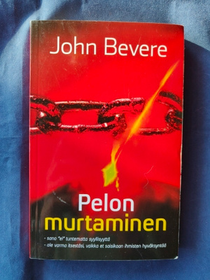 Bevere, John: Pelon murtaminen