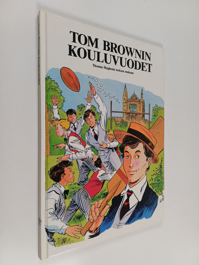 Thomas Hughes : Tom Brownin kouluvuodet : Thomas Hughesin...