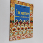 Anne Wilson : Juhlahetken herkkupaloja - pikkukuva 1