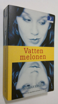 Marian Keyes : Vatten melonen