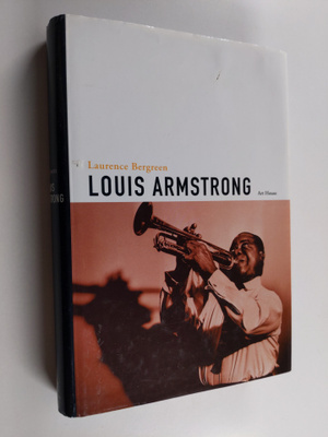 Laurence Bergreen : Louis Armstrong