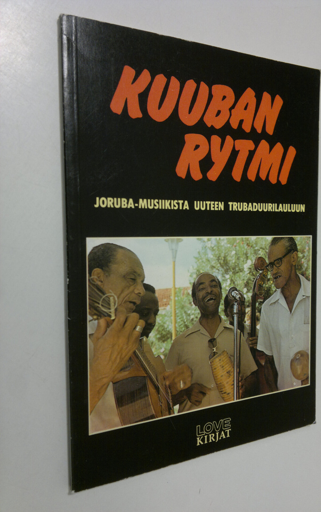 Ira (toim.) Donner : Kuuban rytmi : joruba-musiikista uut...