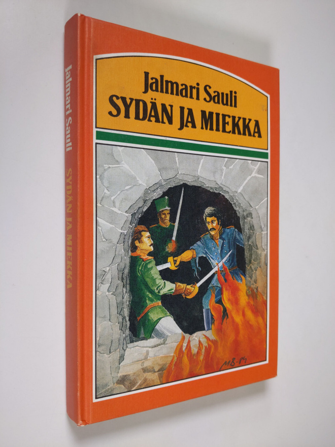 Jalmari Sauli : Sydän ja miekka : historiallinen seikkail...