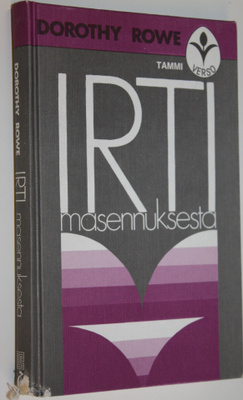 Dorothy Rowe : Irti masennuksesta