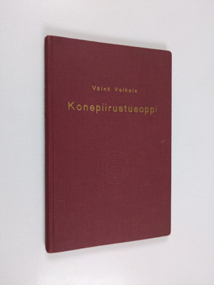 Väinö Valkola : Koneenpiirustusoppi : piirustusstandardit