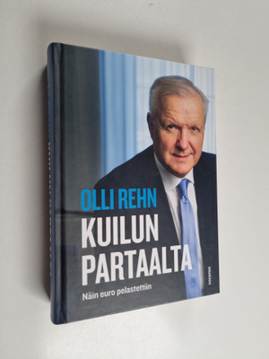 Olli Rehn : Kuilun partaalta : näin euro pelastettiin