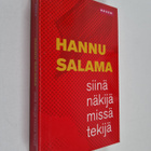 Hannu Salama : Siinä näkijä missä tekijä - pikkukuva 1