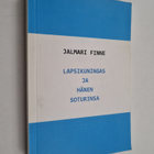 Jalmari Finne : Lapsikunigas ja hänen soturinsa - pikkukuva 1