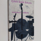 Marja-Leena Mikkola : Tyttö kuin kitara - pikkukuva 1
