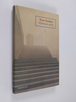 Yrsa Stenius : Elämäni mies