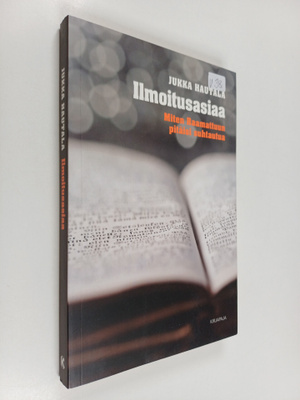 Jukka Hautala : Ilmoitusasiaa : miten Raamattuun pitäisi ...