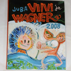 JUBA, Viivi ja Wagner 2008 - pikkukuva 1