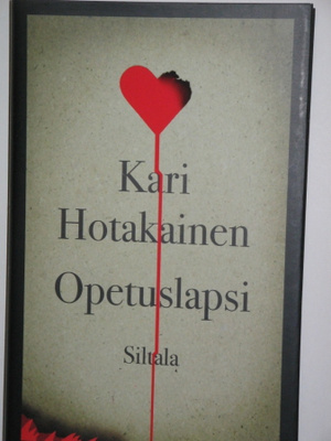 Kari Hotakainen : Opetuslapsi