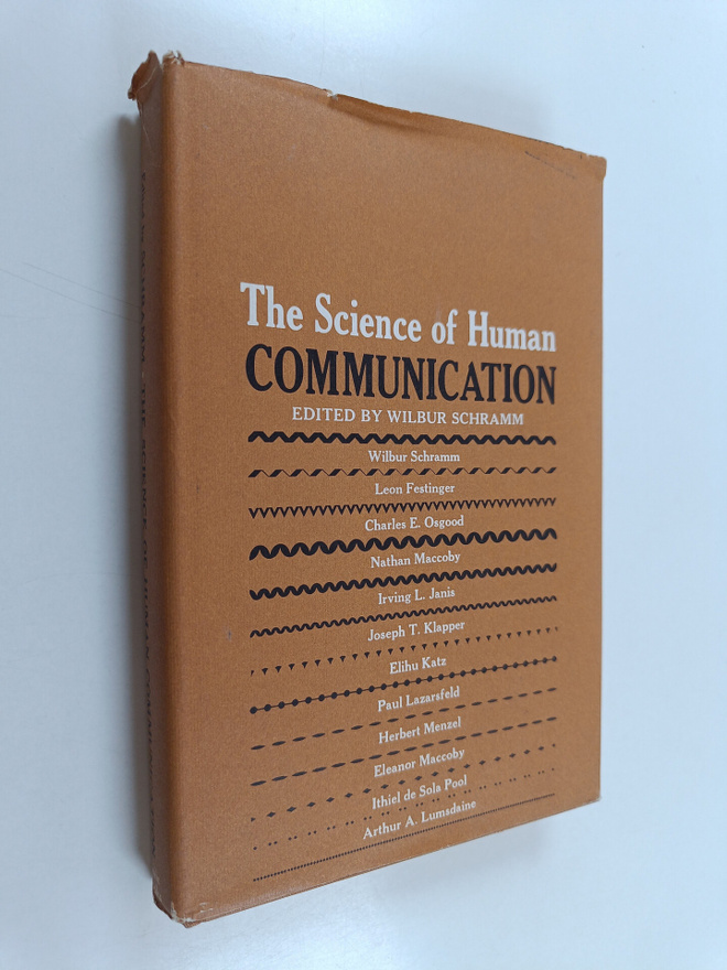 Wilbur Schramm : The science of human communication