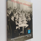 Myrskyn silmässä : Wiipurilaisen osakunnan vuosikymmenet ... - pikkukuva 1
