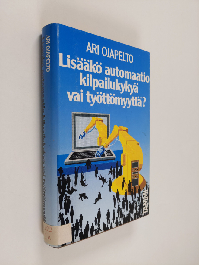 Ari Ojapelto : Lisääkö automaatio kilpailukykyä vai tyött...