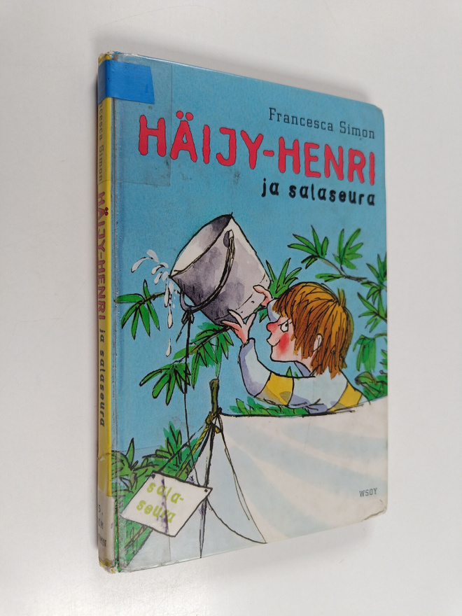 Francesca Simon : Häijy-Henri ja salaseura