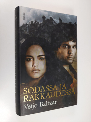 Veijo Baltzar : Sodassa ja rakkaudessa