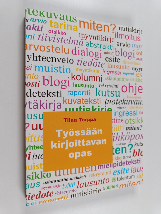 Tiina Torppa : Työssään kirjoittavan opas