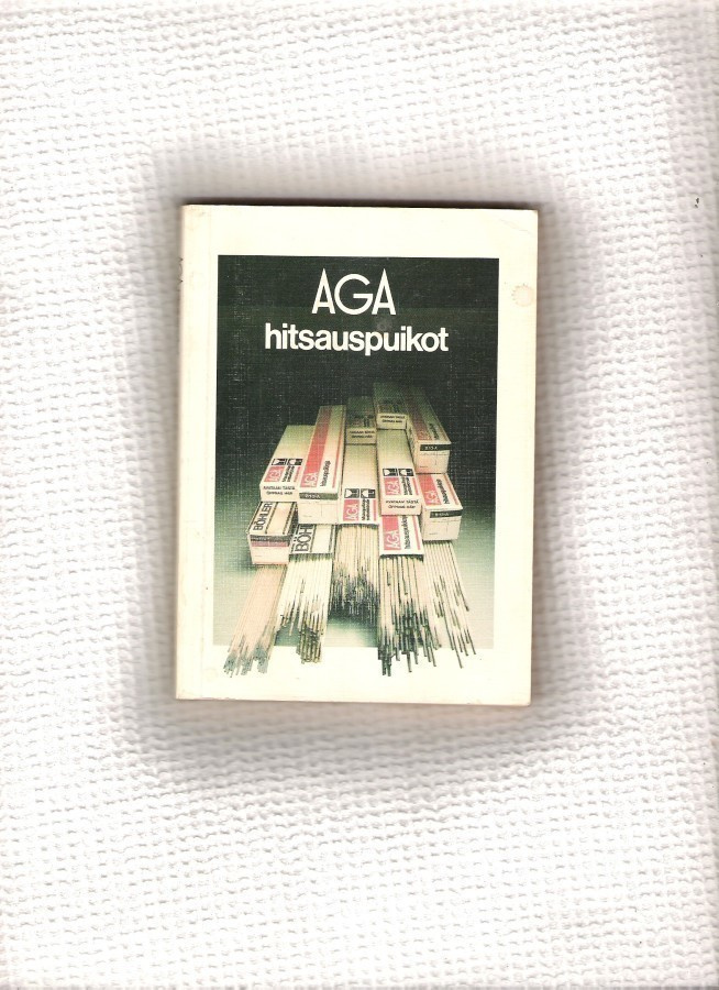 Hitsaus, puikkoluettelot, AGA ja ESAB, 1984 ja 1965.