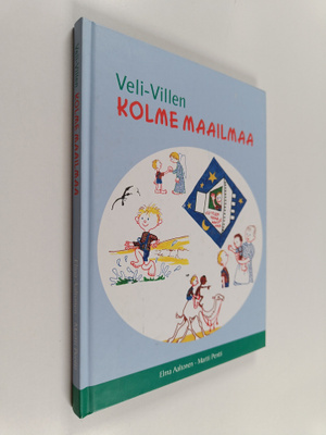 Elma Aaltonen : Veli-Villen kolme maailmaa