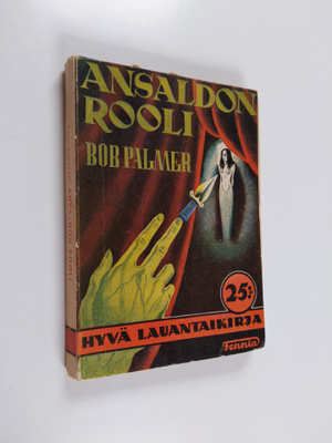 Bob Palmer : Ansaldon rooli : rikollinen teatteriseurue k...