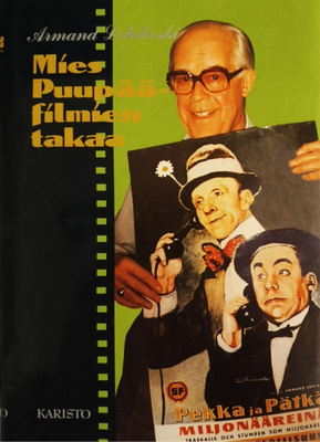 Armand Lohikoski: Mies Puupää-filmien takana