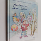 Monica Vikström-Jokela : Kirkkovuosi lasten kanssa - pikkukuva 1