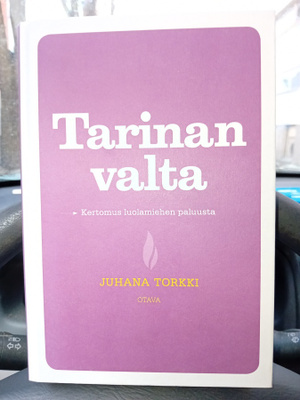 Juhana Torkki : Tarinan valta ( SIS POSTIKULU  )