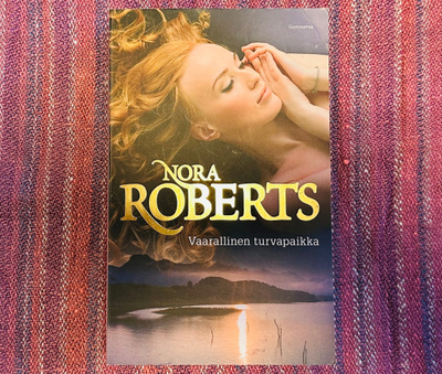 Nora Roberts - Vaarallinen Turvapaikka