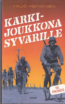 Yrjö Keinonen: Kärkijoukkona Syvärille (nide 10p.Tammi 2009)