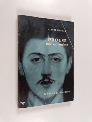 Marcel Proust : Marcel Proust par lui-meme