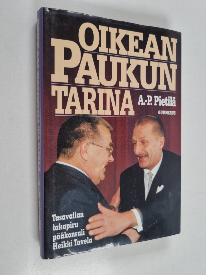Antti-Pekka Pietilä : Oikean Paukun tarina : tasavallan t...