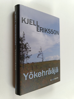 Kjell Eriksson : Yökehrääjä